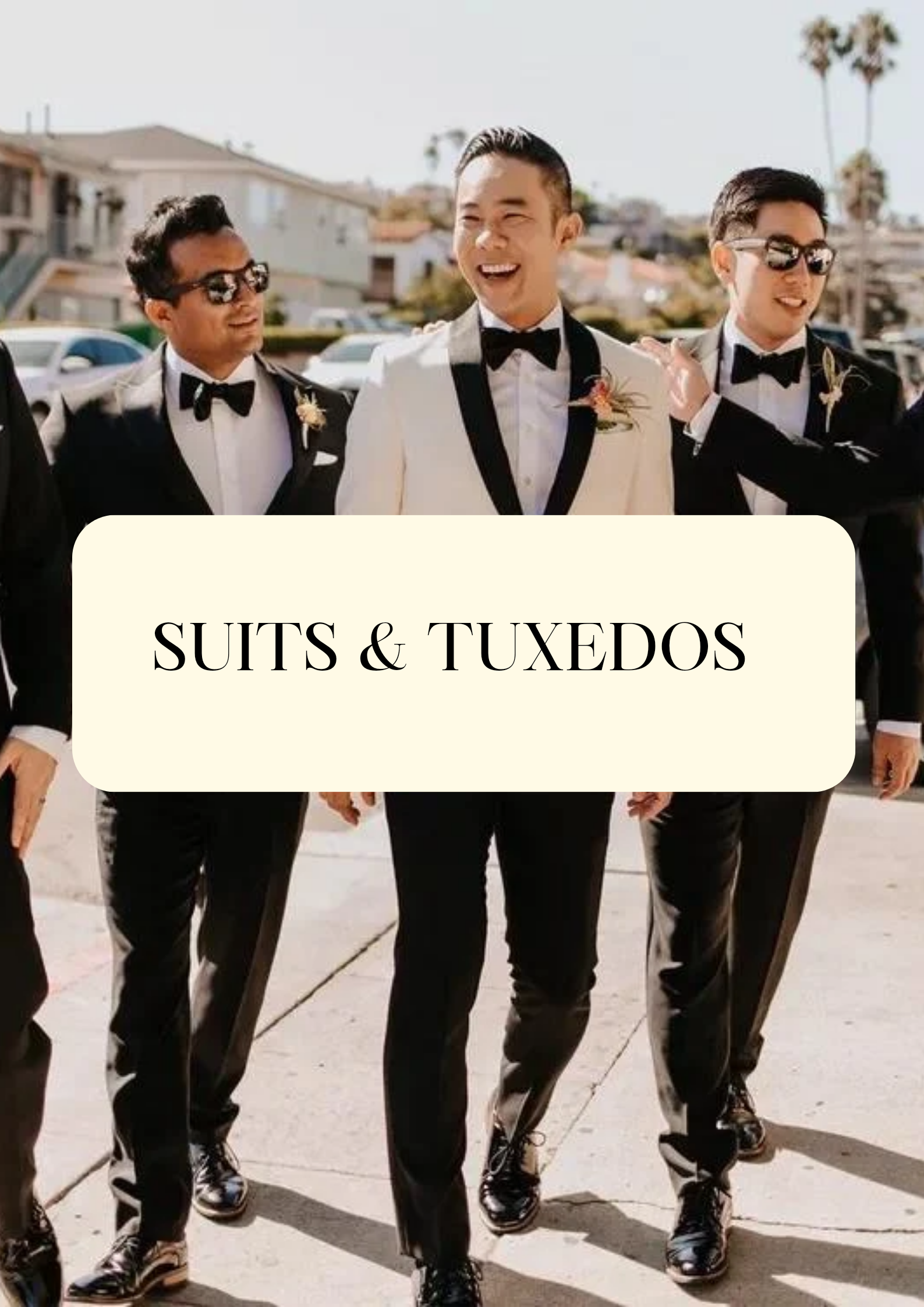Tuxedos and Suits